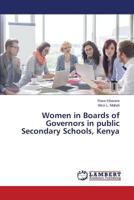 Women in Boards of Governors in public Secondary Schools, Kenya 3659644226 Book Cover