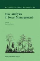 Risk Analysis in Forest Management (Managing Forest Ecosystems) 0792369009 Book Cover