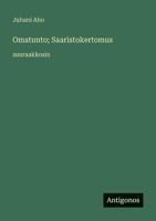 Omatunto; Saaristokertomus: suuraakkosin (Finnish Edition) 3388069158 Book Cover