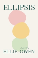 Ellipsis: A Love Story 650056328X Book Cover