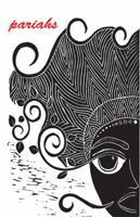 Pariahs: Writing from Outside the Margins 1622881001 Book Cover