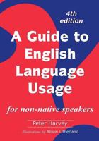 A Guide to English Language Usage for non-native speakers 8461779398 Book Cover