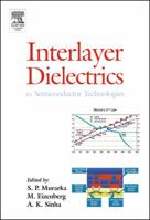 Interlayer Dielectrics for Semiconductor Technologies 0125112211 Book Cover