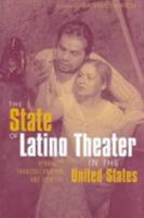 The State of Latino Theater in the Us 0815338805 Book Cover