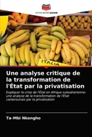 Une analyse critique de la transformation de l'État par la privatisation 6203376779 Book Cover