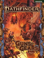 Pathfinder RPG Guns & Gears (Remastered) (P2) 1640786430 Book Cover