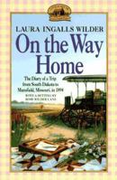 On the Way Home: The Diary of a Trip from South Dakota to Mansfield, Missouri, in 1894 0064400808 Book Cover
