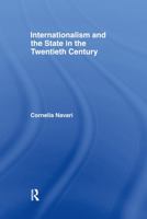 Internationalsim and the State in the Twentieth Century (New International Relations) 0415097487 Book Cover