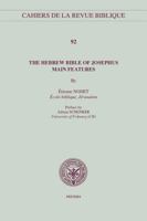 The Hebrew Bible of Josephus: Main Features 9042936762 Book Cover