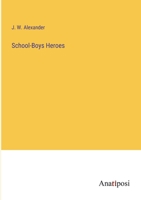 School-Boys Heroes 3382170701 Book Cover
