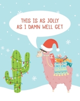 Holiday Season Planner: This Is As Jolly As I Damn Well Get: 2020 Christmas Planning For Bitchy Moms Who Love The Holiday Season (Curse Word Edition) 1713057832 Book Cover