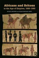 Africans and Britons in the Age of Empires, 1660-1980 0415737532 Book Cover