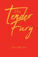 This Tender Fury 1662427468 Book Cover