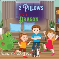2 Pillows and a Dragon B0C7JJB6GZ Book Cover