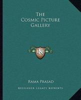 The Cosmic Picture Gallery 1425322697 Book Cover