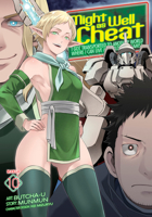 Might as Well Cheat: I Got Transported to Another World Where I Can Live My Wildest Dreams! (Manga) Vol. 10 B0DYNKLRHN Book Cover