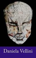 Capitan Stilografo (My Blooming Me): Percorso Di Consapevolezza Per La Rieducazione Grafica E Cognitiva 1540789411 Book Cover