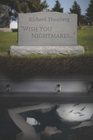 Wish You Nightmares... 1652918418 Book Cover