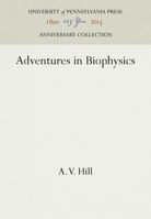 Adventures in Biophysics 1512802530 Book Cover