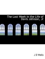 The Last Week in the Life of Davis Johnson, Jr 110425218X Book Cover