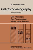 Gel Chromatography Gel Filtration . Gel Permeation . Molecular Sieves: A Laboratory Handbook 3642495958 Book Cover