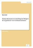 Human Ressources Controlling Bei Mergers & Acquisitions Von Grossunternehmen 3838697553 Book Cover