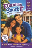 Elianna’s Short e? (The Elianna Early Reader Series) B0GZTZQ8BQ Book Cover