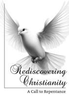 Rediscovering Christianity 1763677400 Book Cover
