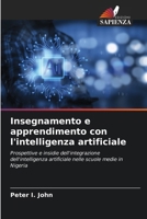 Insegnamento e apprendimento con l'intelligenza artificiale (Italian Edition) 620951703X Book Cover