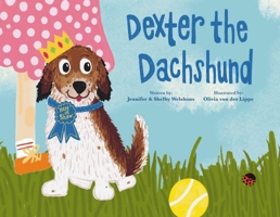 Dexter the Dachshund B0G4SKMNH6 Book Cover