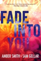 Fade into You 1665966106 Book Cover