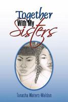 Together with My Sisters 1465375856 Book Cover