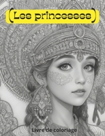 Les princesses (French Edition) B0CJ48JW92 Book Cover