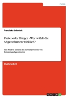 Partei Oder Burger - Wer Wahlt Die Abgeordneten Wirklich? 3656825386 Book Cover