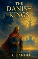 The Danish Kings B0G6CZG68D Book Cover