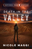 Death in the Valley: A National Park Mystery (3) 1608096688 Book Cover