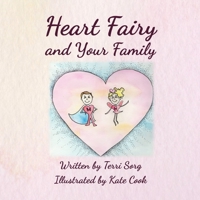 Heart Fairy and Your Family 1595987061 Book Cover