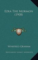 Ezra The Mormon 1246611724 Book Cover