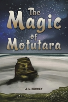 The Magic of Motutara 1035818116 Book Cover