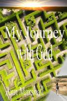 My Journey with God 1495411591 Book Cover