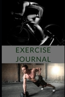 Exercise Journal: Keep Track of Your Fitness Progress 1657632784 Book Cover
