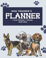 Dog Trainer's Planner: 2-Year Monthly / Weekly 1696153905 Book Cover