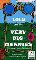 Lulu and the Very Big Meanies 0985463821 Book Cover