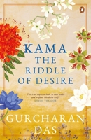 Kama: The Riddle of Desire 0670087378 Book Cover