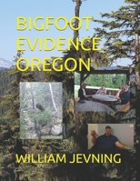 BIGFOOT EVIDENCE OREGON B0HGGMX879 Book Cover