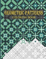 Geometric Patterns Coloring Book: 30 Geometric Patterns, Shapes, and Optical Illusions to Unleash Your Creativity and Release Stress B08TKD4JL2 Book Cover