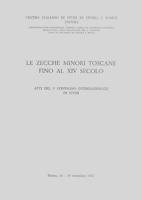 Le zecche minori toscane fino al XIV secolo. Atti del 3° Convegno internazionale di studi (Pistoia, 16-19 settembre 1967) 888334894X Book Cover