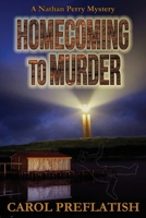 Homecoming to Murder: A Nathan Perry Mystery (Nathan Perry Mysteries) 1948042967 Book Cover