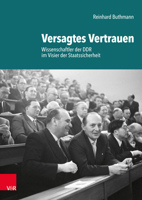 Versagtes Vertrauen : Wissenschaftler der Ddr Im Visier der Staatssicherheit 3525317247 Book Cover
