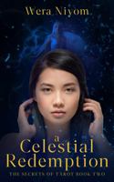 A Celestial Redemption: The Secrets of Tarot Series, Book 2 1737945657 Book Cover